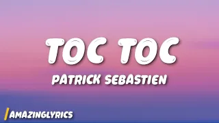 Patrick Sebastien - Toc toc (Lyrics)