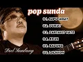 Lagu doel sumbang,sapujagat,duriat,panyakithate,edun,badung,lalakon