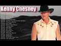 Kenny Chesney Greatest Hits   Best Songs Of Kenny Chesney 2022   Kenny Chesney Full Album 2