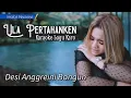 Lagu KARAOKE  LAGUKARO ULA PERTAHANKEN | DESI ANGGREINI BANGUN