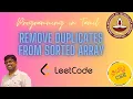 Leetcode - Remove Duplicates from Array Tamil Programming Learn from mistakes Competitive Coding
