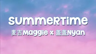 Download Summertime - 麦吉_ Maggie x 盖盖 Nyan (REMIX) | NO COPYRIGHT 🎤🎶 MP3