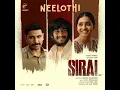 Neelothi (From "Sirai") - Sooraj Santhosh, Chinmayi Sripada, Justin Prabhakaran & Sarathi