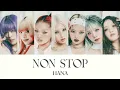 HANA「NON STOP」 歌割り＆歌詞 カナルビ・和訳付き