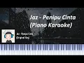Download Lagu Jaz - Penipu Cinta (Piano Karaoke Version - Original Key)