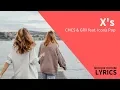 Download Lagu CMC$ \u0026 GRX - X's feat. Icona Pop (Lyric Video/ Lyrics)