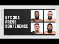 UFC 304 Pre-Fight Press Conference