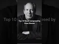 Top 10 Music composed by Hans Zimmer #hanszimmer #movie #composer