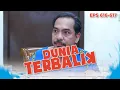 Dadang Gak Pernah Bisa Serius | DUNIA TERBALIK | EPS 616-617 PART 6