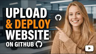 How to Upload Deploy a Website on GitHub Step-by-Step Published