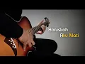 Download Lagu Story Wa Arief Haruskah Aku Mati Akustik Gitar Cover Ryakustik | Melodi Instrument