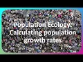 Population ecology Calculating population growth rate