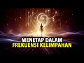 Lagu Cara Untuk Tetap Berada Dalam Frekuensi Kelimpahan