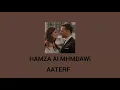 اغنية اعترف حمزه المحمداوي (بطيء)_Song Aaterf Hamza Al Mhmdawi(slow)