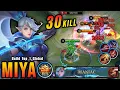 30 Kills + MANIAC!! OP LifeSteal Miya Late Game Monster!! - Build Top 1 Global Miya ~ MLBB