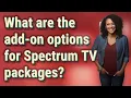 What are the add-on options for Spectrum TV packages
