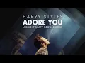 Download Lagu Harry Styles  - Adore You (Midnight Marty Bootleg Remix)