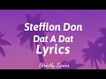 Download Lagu Stefflon Don - Dat A Dat Lyrics (Dutty Money Riddim) | Strictly Lyrics