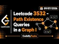 LeetCode 3532 Path Existence Queries in a Graph I Connected Components CodeByTushu