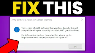 How to Fix Version is not compatible with graphics driver in AMD Software Adrenalin Edition