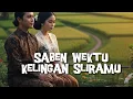 Saben Wektu Kelingan Sliramu – Lagu Jawa Mandarin Campursari Romantis Paling Adem - Jawa Ambyar