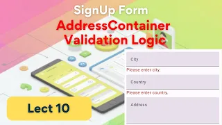 SignUp-10 - AddressContainer Validation Logic SignUp Form VM Compose Android Rashid