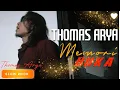 Download Lagu THOMAS ARYA _Memori Duka Lirik