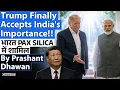 Lagu Trump Finally Accepts India's Importance!! भारत PAX SILICA में शामिल | By Prashant Dhawan