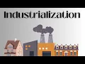 What is Industrialization