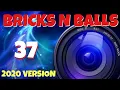 Bricks N Balls Level 37 2020 Version No Power-Ups