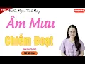 Download Lagu RADIO NGÔN TÌNH HAY: ÂM MƯU CHIẾM ĐOẠT | MC THU HUỆ DIỄN ĐỌC HAY VÀ HẤP DẪN NHẤT 2015.