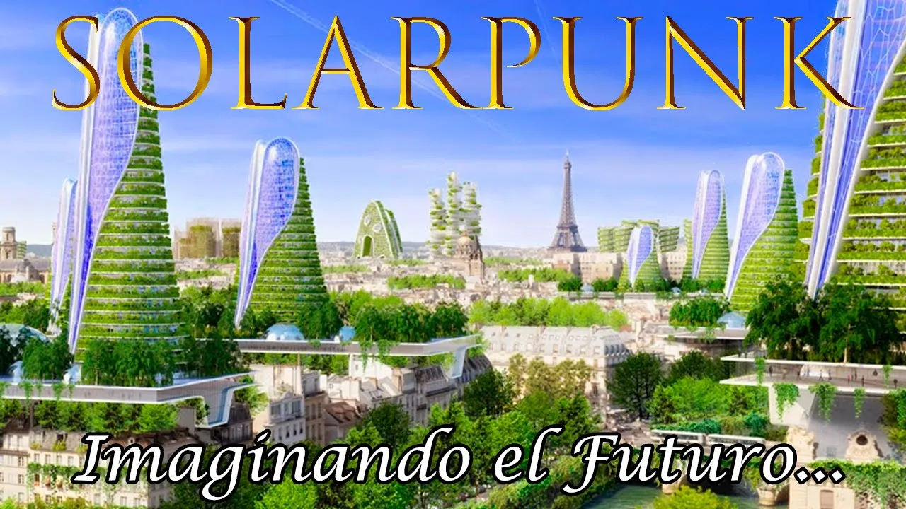☀️ SOLARPUNK en Español: El Género Literario que nos augura un Futuro Ecológico y Prospero
