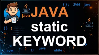 64 - Static Keyword in Java Static Variables Methods Blocks Explained