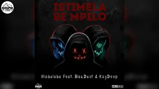 mlabalaba feat blackdust u0026 kaydeep istimela se mpilo