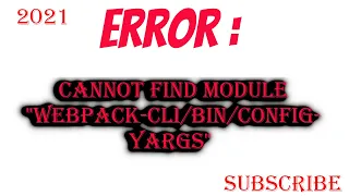 Error Cannot find module webpack- config-yargs How To fix it - 2021