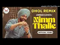 Download Lagu Nimm Thalle Jordan Sandhu Song Dhol Remix By Lahoria Production
