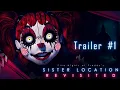 FNaF Sister Location: Revisited (Trailer #1)