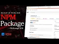 Build Publish Your First NPM Package for Beginners