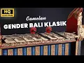 Download Lagu FULL | Gender Bali - Pangiring Yadnya