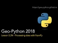 Geo-Python Lesson 5 2N - Processing data with NumPy