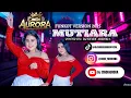 Lagu MUTIARA - NEW FUNKOT VERSION BY DJ CINDI AURORA