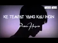 Download Lagu Prince Husein - Ke Tempat Yang Kau Ingin | Lirik 🎧