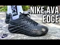 NIKE AVA EDGE REVIEW - On feet comfort weight breathability and price review