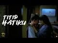 Download Lagu ALMANIK - TITIP HATIKU (OFFICIAL MUSIC VIDEO)
