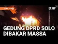 Download Lagu Demonstran Tak Terkendali, Bakar Gedung DPRD Solo I Liputan6