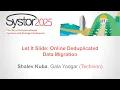 Download Lagu Let It Slide: Online Deduplicated Data Migration - Shalev Kuba (Technion)