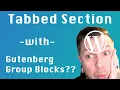 Easy Tabbed Section Using WordPress Blocks