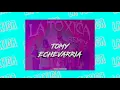 LA TOXICA (Remix), Farruko, Sech, Myke Towers, Jay Wheeler & Tempo x Tomy Echevarria