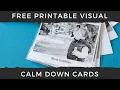 Free Printable Visual Calm Down Cards for Kids