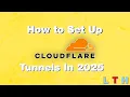 How to Set Up CloudFlare Tunnels in 2025 EP32 How to Set Up a Homelab